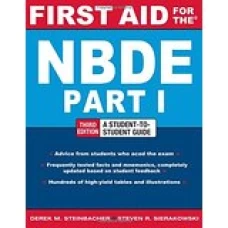 First Aid for the NBDE Part 1 Third Edition by Derek Steinbacher and Steven Sierakowski